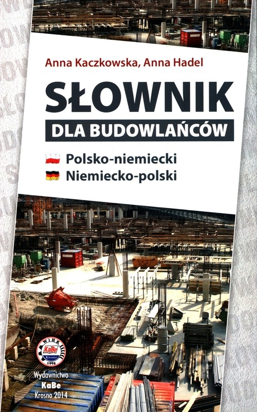 Słownik dla budowlańców polsko-niemiecki niemiecko-polski