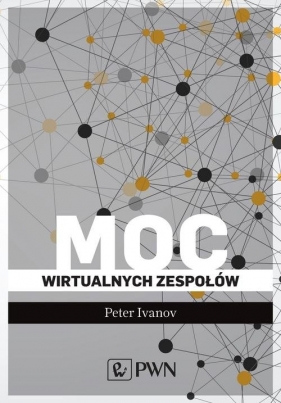 Moc wirtualnych zespołów - Peter Ivanov