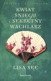 Kwiat Śniegu i sekretny wachlarz - Lisa See