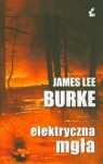 Elektryczna mgła Burke James Lee