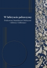 W labiryncie polszczyzny Profesorowi Stanisławowi Dubiszowi - doktorzy i