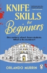 Knife skills for beginners wer. angielska Orlando Murrin