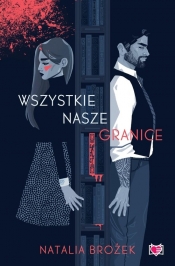 Wszystkie nasze granice - Natalia Brożek