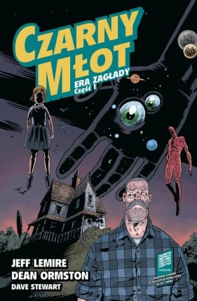 Czarny młot Tom 3: Era Zagłady Część 1 - Jeff Lemire