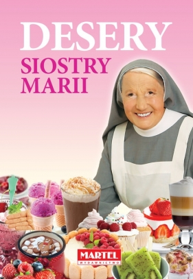 Desery Siostry Marii - Maria Goretti Guziak