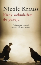 Kiedy wchodziłem do pokoju