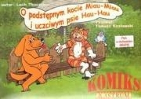 O podstępnym kocie Miau-Miau i uczciwym psie Hau-Hau - Lech Tkaczyk