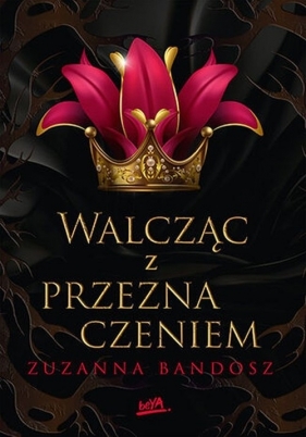 Walcząc z przeznaczeniem - Zuzanna Bandosz