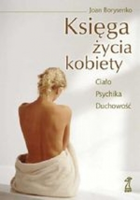 Księga życia kobiety - Borysenko Joan