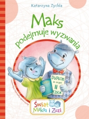 Maks podejmuje wyzwania - Katarzyna Zychla