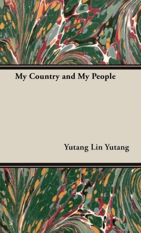 My Country and My People - Lin Yutang Yutang