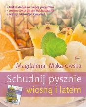 Schudnij pysznie wiosną i latem - Makarowska Magdalena