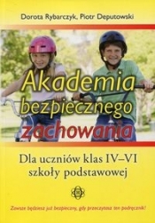 Akademia bezpiecznego zachowania 4-6 - Rybarczyk Dorota, Deputowski Piotr