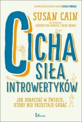 Cicha siła introwertyków. - Susan Cain
