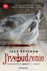 Przebudzenie Jack Ketchum