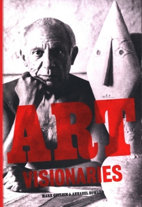 Art Visionaries - Getlein Mark, Howard  Annabel