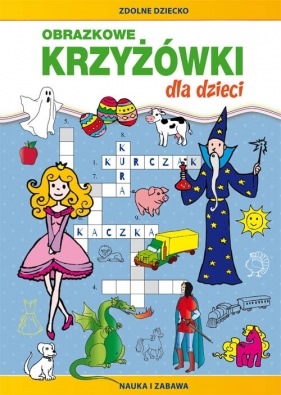 Obrazkowe krzyżówki dla dzieci - Monika Myślak