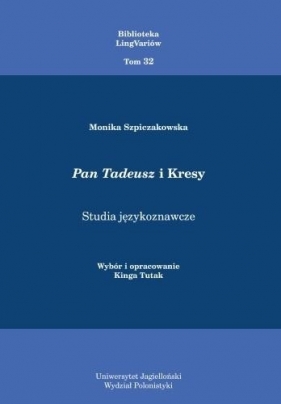 Pan Tadeusz i Kresy - Szpiczakowska Monika 