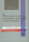 Polskie polityki sektorowe z perspektywy członkostwa w Unii Europejskiej