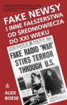 Fake newsy i inne fałszerstwa od średniowiecza do XXI wieku Alex Boese