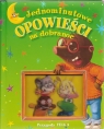 Jednominutowe opowieści na dobranoc Przygody Felka