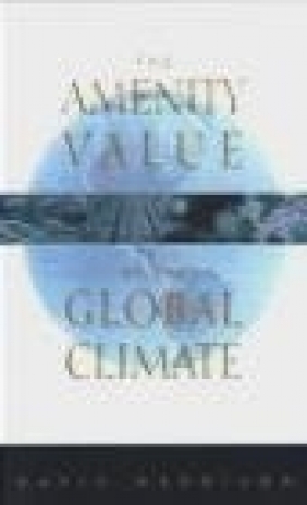 Amenity Value of Global Climate David Maddison