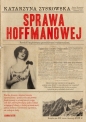 Sprawa Hoffmanowej - Katarzyna Zyskowska