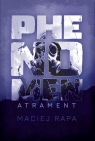 Phenomen Atrament Maciej Rapa