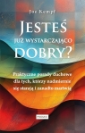 Jesteś już wystarczająco dobry? Joe Kempf