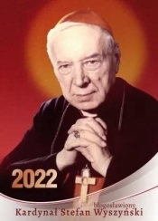 Kalendarz 2022 Ścienny Błogosławiony Kardynał... - praca zbiorowa