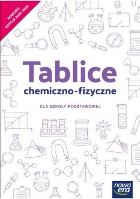 Tablice chemiczno-fizyczne dla szkoły podstawowej. Szkoła podstawowa 4-8. Reforma 2017 - Opracowanie zbiorowe