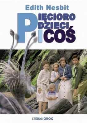 Pięcioro dzieci i "coś" (Uszkodzona okładka) - Edith Nesbit