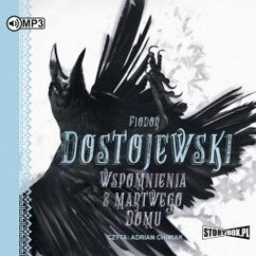 Wspomnienia z martwego domu - Fiodor Dostojewski