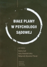 Białe plamy w psychologii sądowej