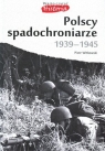 Polscy spadochroniarze 1939-1945 , Witkowski Piotr