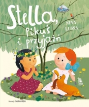 Stella Pikuś i przyjaźń - Lussa Nina