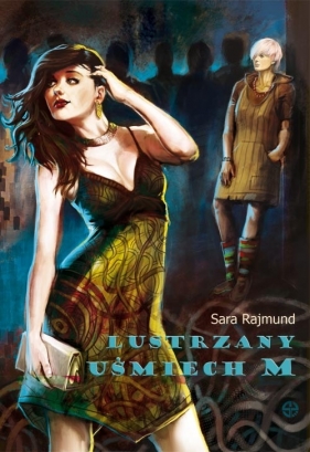Lustrzany uśmiech M - Rajmund Sara