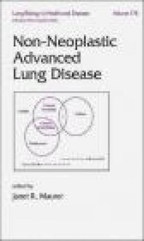 Non-Neoplastic Advanced Lung Disease J Maurer