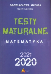 Testy Maturalne Matematyka 2020 - Praca zbiorowa