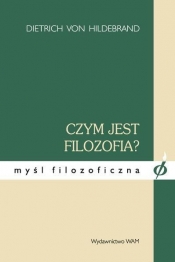 Czym jest filozofia - Hildebrand Dietrich