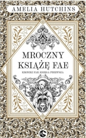 Mroczny książę fae - Amelia Hutchins