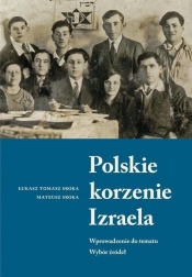 Polskie korzenie Izraela - Łukasz Tomasz Sroka