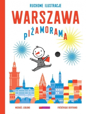 Warszawa. Piżamorama - Bertrand Frederique, Leblond Michael