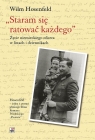 Staram się ratować każdego Życie niemieckiego oficera w listach i Wilm Hosenfeld