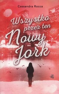 Wszystko przez ten Nowy York