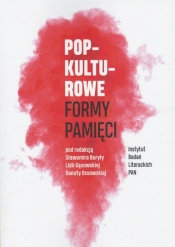 Popkulturowe formy pamięci - Lidia Gąsowska