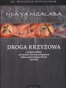 Droga Krzyżowaw języku polskim oraz języku, którym posługują się Wojciech Adam Kościelniak