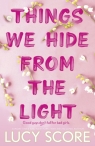 Things We Hide From The Light wer. angielska Lucy Score