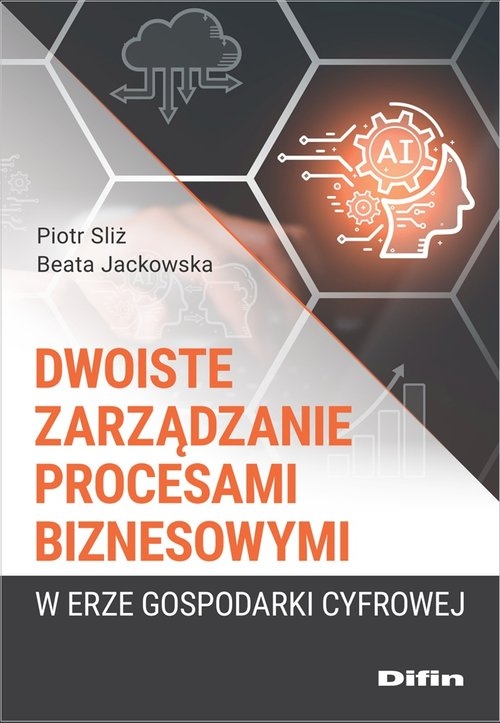 Dwoiste zarządzanie procesami biznesowymi w erze gospodarki cyfrowej