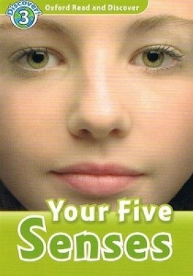 Oxford Read and Discover 3: Your Five Senses - Robert Quinn